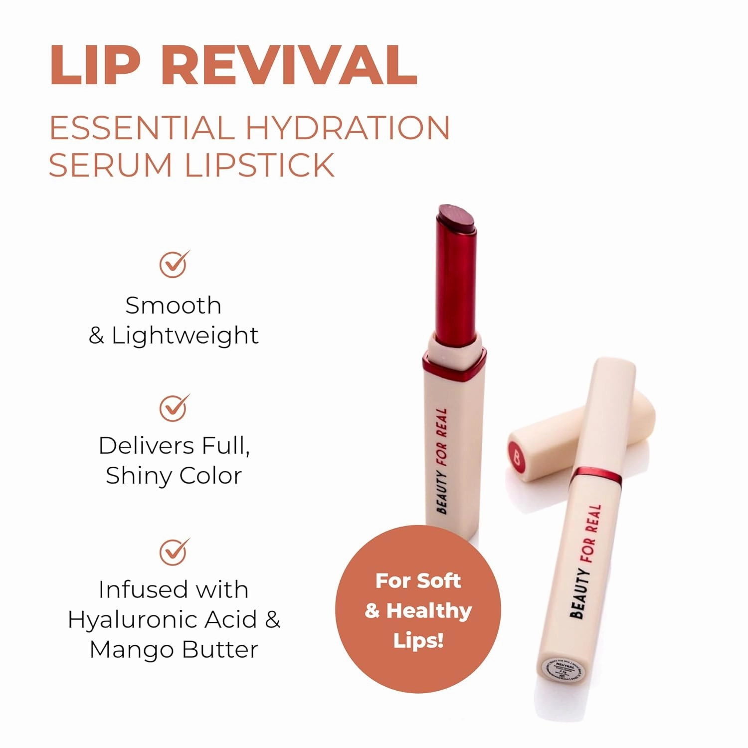 Beauty For Real Lip Revival Essential Hydration Serum Lipstick, Neutral - Lightweight & Hydrating - Contains Hyaluronic Acid, Mango Butter, and Nourishing Plant Oils