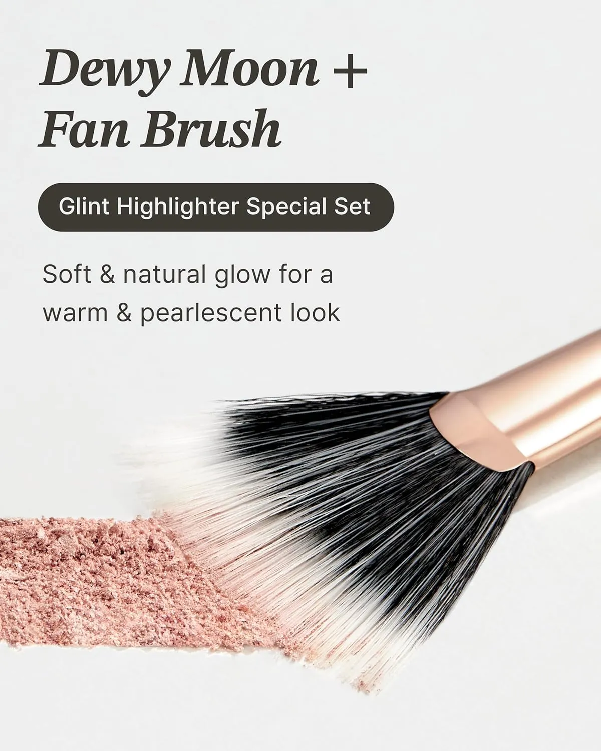 Glint Highlighter Special Set (Dewy Moon(Set), 0.08oz   Fan Brush) - Baked Highlighter for Natural Glow. Korean Makeup by LG Beauty. Rich Pigment, Silky Touch, Shimmer.